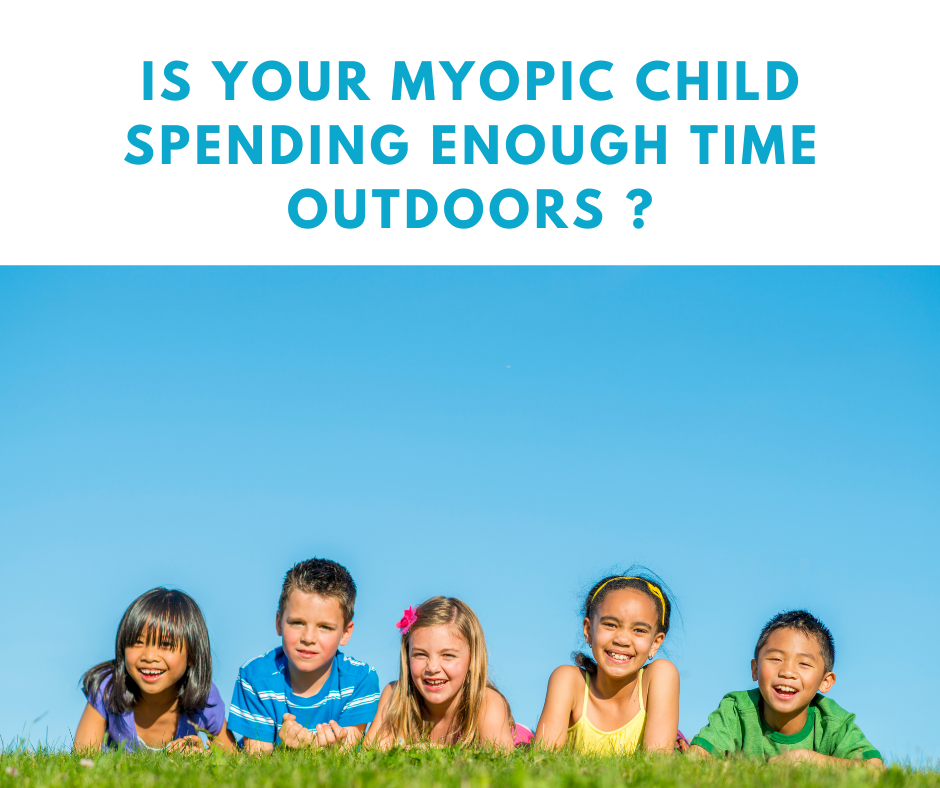 is your myopic child spent enough time outdoors